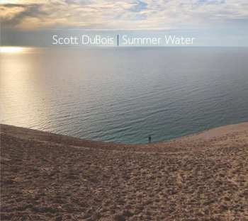 CD Scott Dubois: Summer Water 102562