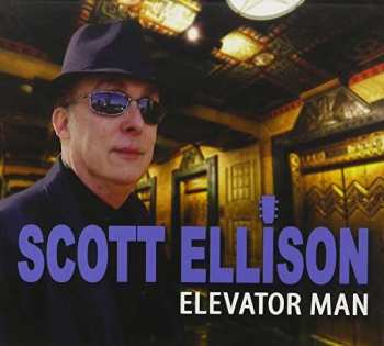 Album Scott Ellison: Elevator Man