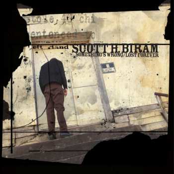 Album Scott H. Biram: Something's Wrong/Lost Forever