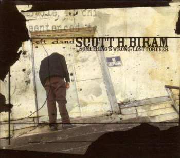 LP Scott H. Biram: Something's Wrong/Lost Forever LTD 520845