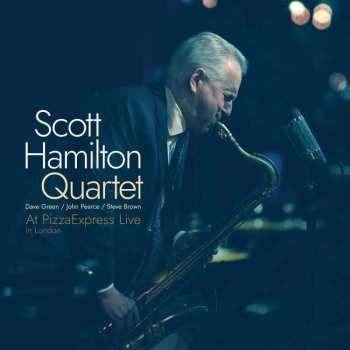 Album Scott Hamilton: At Pizzaexpress Live In London