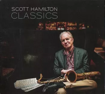 Scott Hamilton: Classics