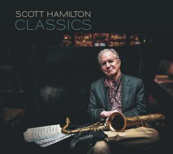 CD Scott Hamilton: Classics 495593