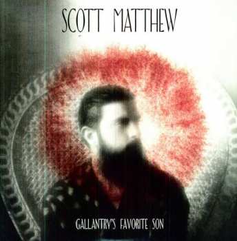 LP Scott Matthew: Gallantry's Favorite Son 319313