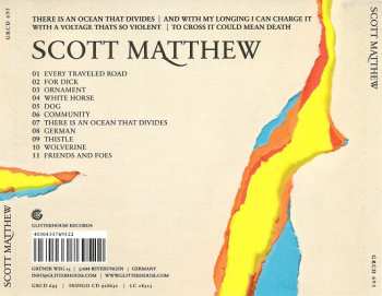 CD Scott Matthew: There  Is An Ocean That Divides, And With My Longing I Can Charge It, With A Voltage That's So Violent, To Cross It Could Mean Death