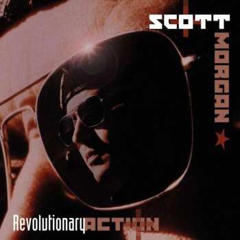 Album Scott Morgan: Revolutionary Action