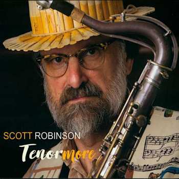 Album Scott Robinson: Tenormore