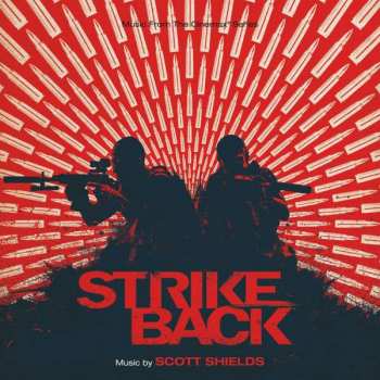 Album Scott Shields: Strike Back (Original Motion Picture Score)