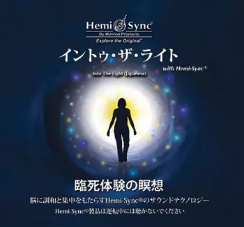 Scott Taylor & Hemi-sync: Into The Light With Hemi-sync