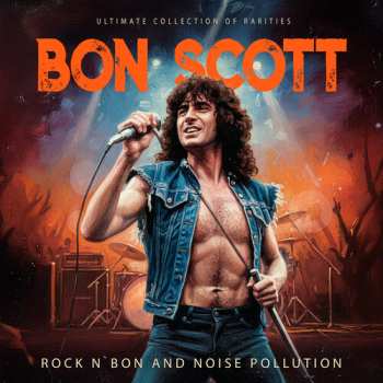 Album Scott,bon: Rock N 'bon & Noise Pollution