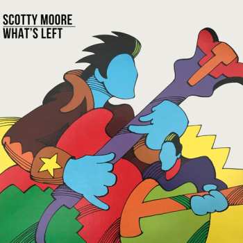 Album Scotty Moore: What's Left