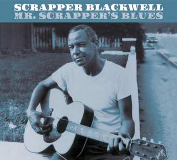 Album Scrapper Blackwell: Mr. Scrapper's Blues