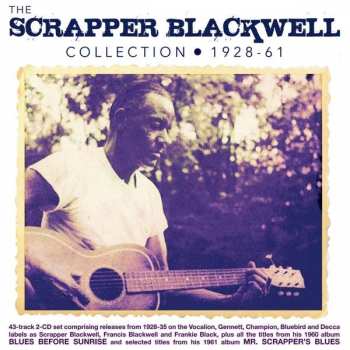Album Scrapper Blackwell: The Scrapper Blackwell Collection 1928 - 61