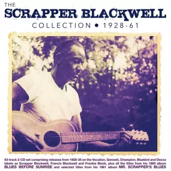 The Scrapper Blackwell Collection 1928 - 61