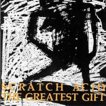 Album Scratch Acid: The Greatest Gift