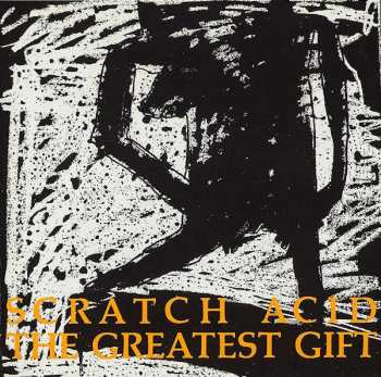 CD Scratch Acid: The Greatest Gift 332713