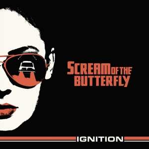 Album Scream Of The Butterfly: Ignition