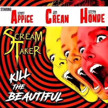 Scream Taker: Kill The Beautiful