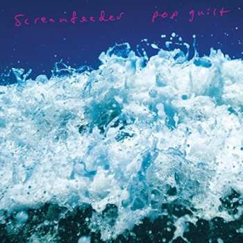 CD Screamfeeder: Pop Guilt