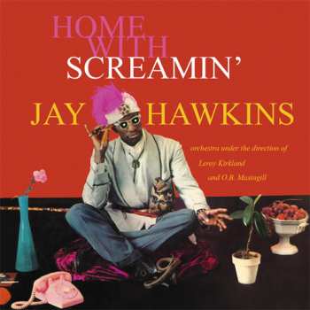 CD Screamin' Jay Hawkins: At Home With Screamin' Jay Hawkins 