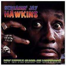 Album Screamin' Jay Hawkins: My Little Shop of Horrors
