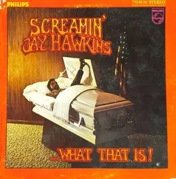 Screamin' Jay Hawkins: ...What That Is!