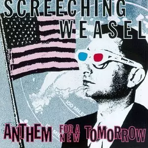 Screeching Weasel: Anthem For A New Tomorrow