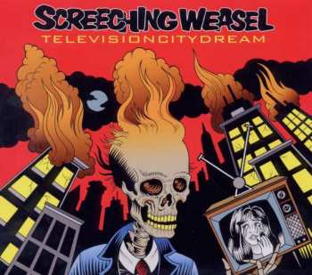 CD Screeching Weasel: Television City Dream 227095