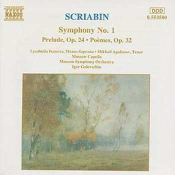 Album Alexander Scriabine: Symphony No.1~Prelude, Op. 24~Poèmes Op. 32