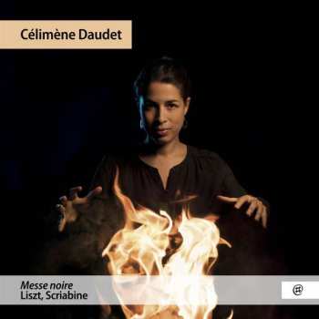 Album Scriabin/liszt: Celimene Daudet - Messe Noire