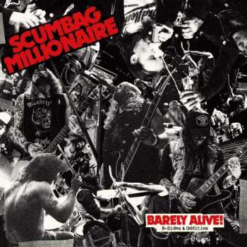 Scumbag Millionaire: Barely Alive! B-sides & Oddities