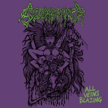 Album Scumripper: All Veins Blazing