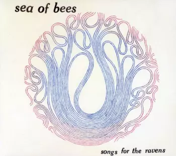 Sea Of Bees: Songs For The Ravens