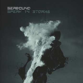 Album Seabound: Speak In Storms