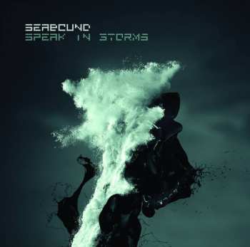 CD Seabound: Speak In Storms 33979
