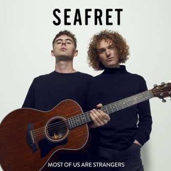 Album Seafret: Most Of Us Are Strangers