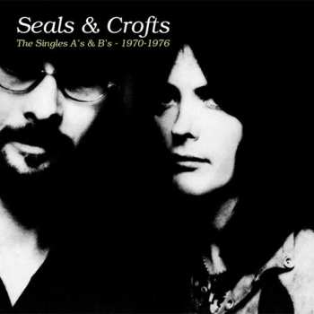 Album Seals & Crofts: The Singles A's & B's - 1970-1976