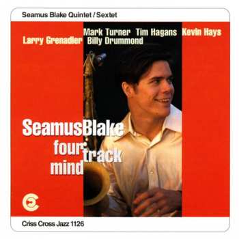 Seamus Blake Quintet: Four Track Mind