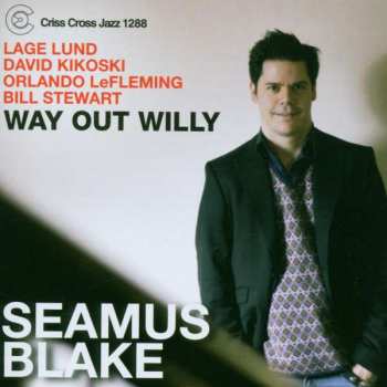 Album Seamus Blake: Way Out Willy