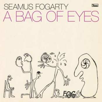 CD Seamus Fogarty: A Bag Of Eyes 92493