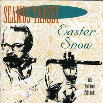 Album Seamus Tansey: Easter Snow