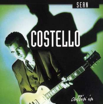 Album Sean Costello: Cuttin' In