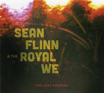 Album Sean Flinn & The Royal We: The Lost Weekend