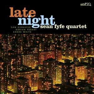 CD Sean Fyfe Quartet: Late Night 487785