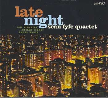 Album Sean Fyfe Quartet: Late Night
