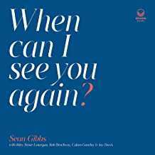 LP Sean Gibbs: When Can I See You Again? 455417