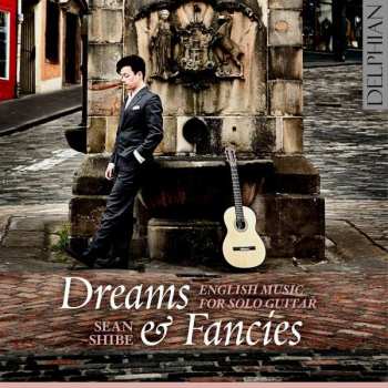 Album Sean Shibe: Dreams & Fancies: English Music For Solo Guitar