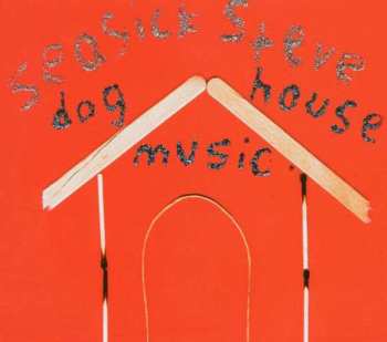CD Seasick Steve: Dog House Music 438898