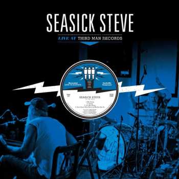 Album Seasick Steve: Live At Third Man Records