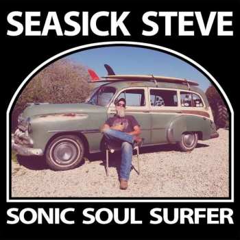 Album Seasick Steve: Sonic Soul Surfer